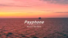 一开口就好听《Payphone》这歌真听不腻
