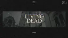 FLOW《LIVING DEAD》歌词版MV